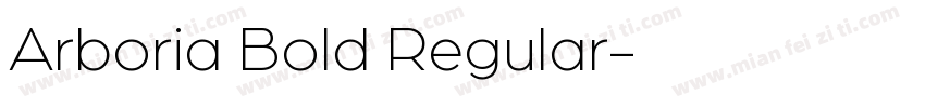 Arboria Bold Regular字体转换